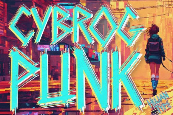 Cybrogpunk: A Typeface for the Bold and Rebellious