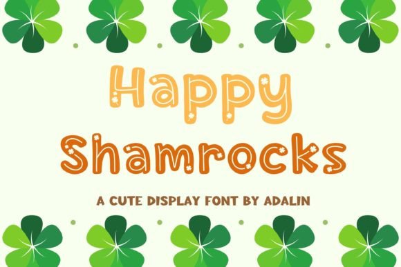 Happy Shamrocks: A Font That Brings Joy to Every Design