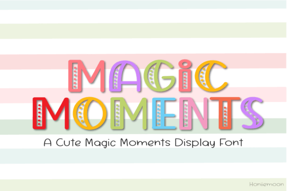 Magic Moments: The Font That Brings Joy to Every Design