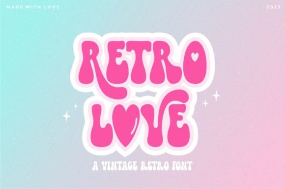Retro Love: A Groovy Display Font for Nostalgic Designs