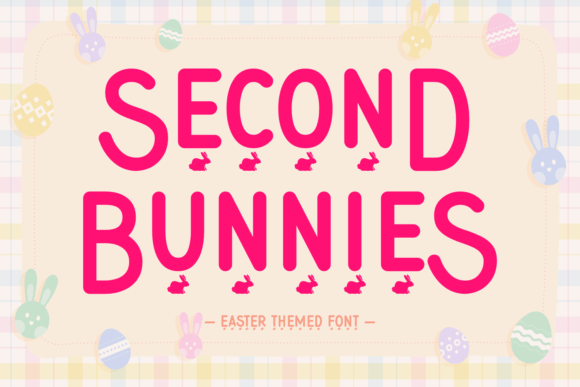 Second Bunnies: A Font That Brings a Smile to Your Designs