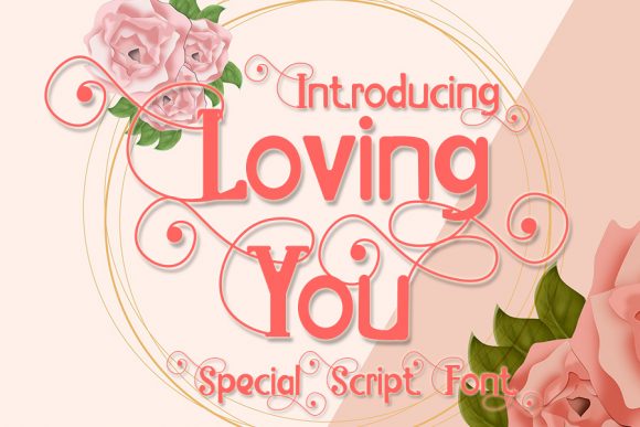 The Magic of Loving You: A Font for Heartfelt Design