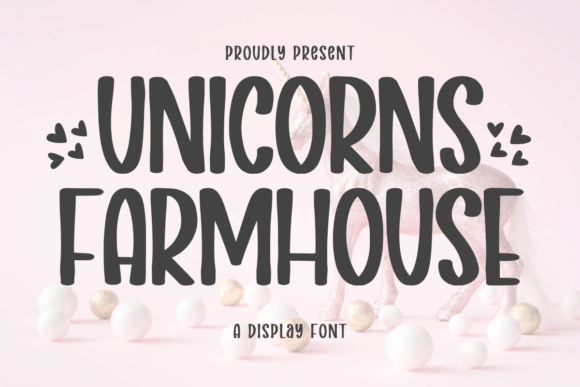 Unicorns Farmhouse: A Playful Font for Whimsical Branding