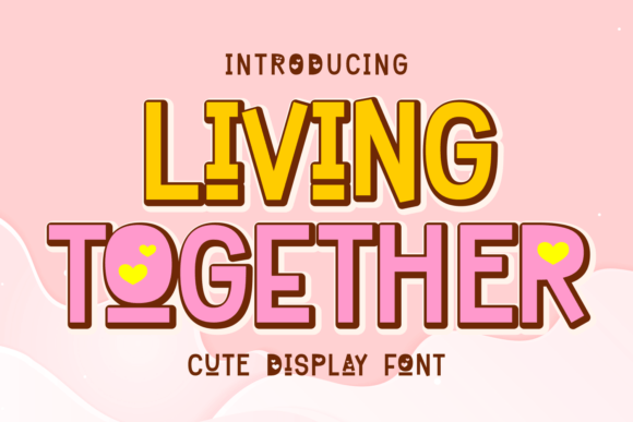 Why 'Living Together' is the Font Your Brand's Personality Needs